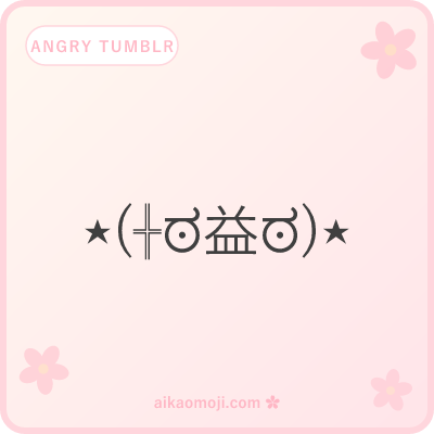 Angry kaomoji tumblr — sparkle-decorated aesthetic angry kaomoji