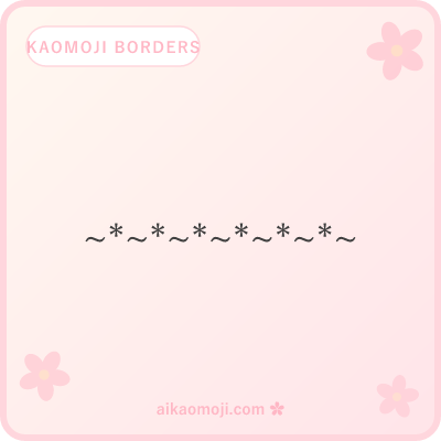 Kaomoji borders — general text-based ASCII and box-drawing decoration chains
