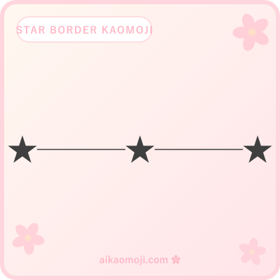 Star border kaomoji — ★ ☆ chains and night-sky patterns