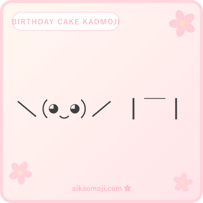 Birthday cake kaomoji — celebration face with candle and party deco