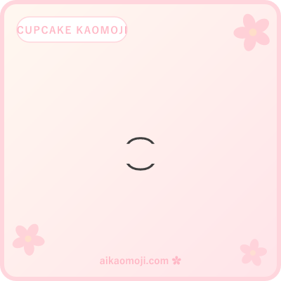 Cupcake kaomoji — small round curve-top structure with kawaii round face