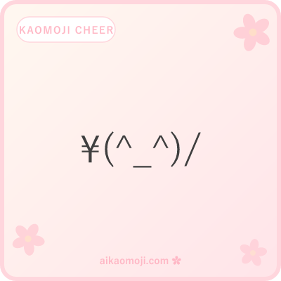 Kaomoji cheer — general raised-arms cheer variants without specific sub-register