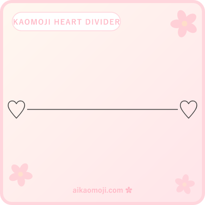 Kaomoji heart divider — ♡ ♥ center focal or short heart chain