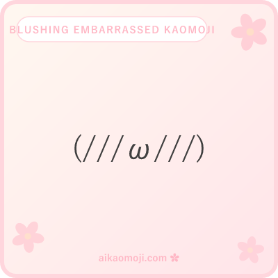 Blushing embarrassed kaomoji — triple-slash /// cheeks dominate the face