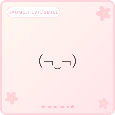 Kaomoji evil smile — closed-mouth smirking villain