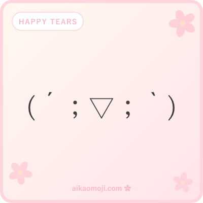 Happy tears kaomoji — tears of joy and emotional overwhelm designs