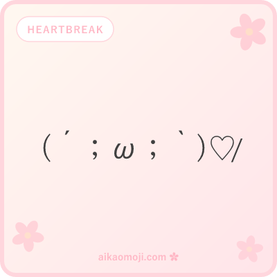 Heartbreak kaomoji — sad and crying faces with crossed-out heart markers