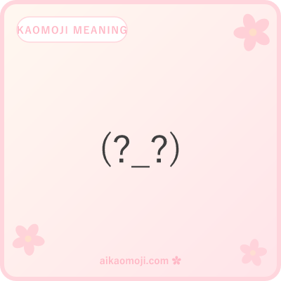 Kaomoji meaning and origin — Japanese text emoticons explained