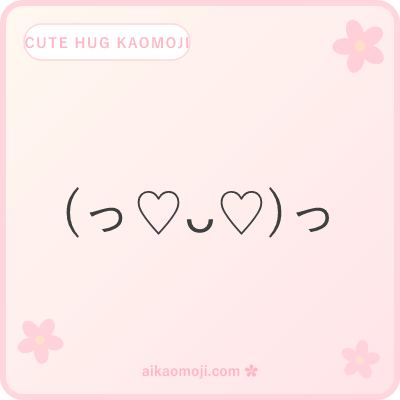 Cute hug kaomoji — kawaii ♡ ★ ✧ ⋆ deco stacked with arm reach