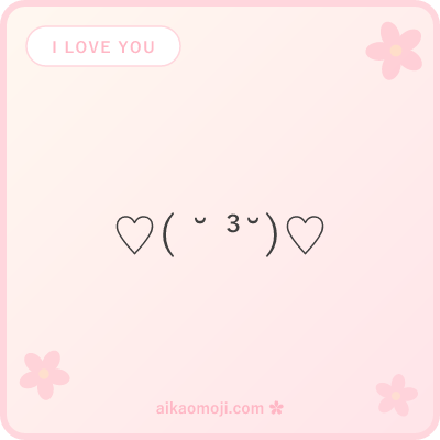I love you kaomoji — declarative I love you kaomoji