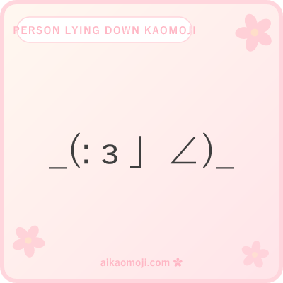 Person lying down kaomoji — full-body ASCII person figure structure