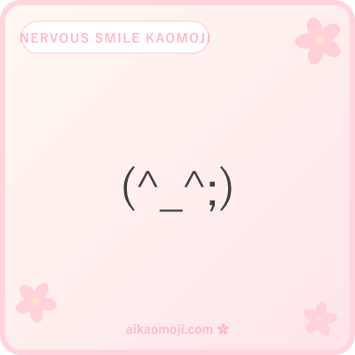 Nervous smile kaomoji — closed-eye small smile with semicolon shake