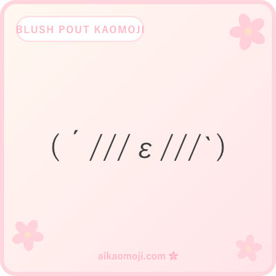 Blush pout kaomoji — triple-slash cheek marks combined with pursed ε mouth