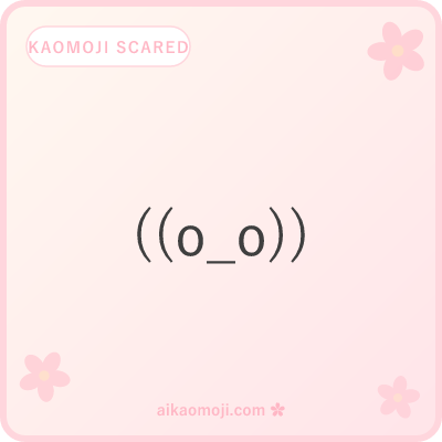 Kaomoji scared — wide-eye small-scale face with nested trembling brackets