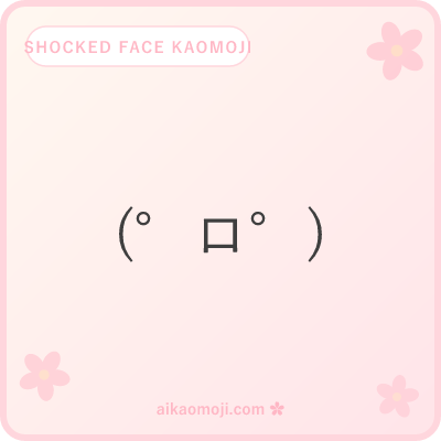 Shocked face kaomoji — open-mouth ロ □ ○ Д jaw-drop variants