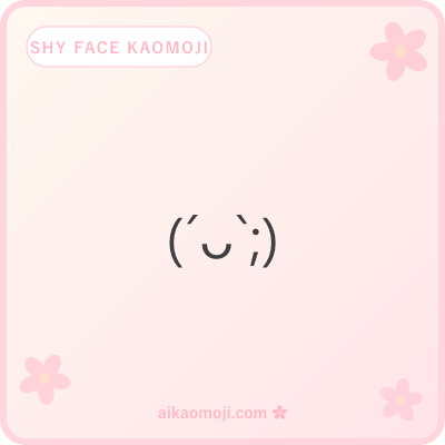 Shy face kaomoji — face-forward timid expressions without hide-face hand