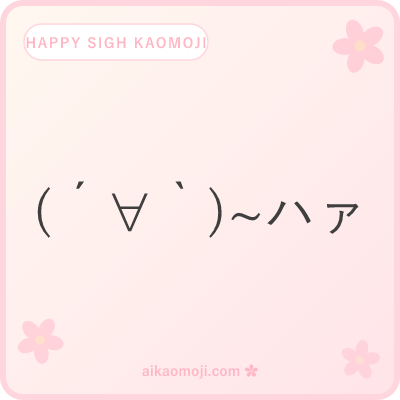 Happy sigh kaomoji — content release with satisfied face and soft breath