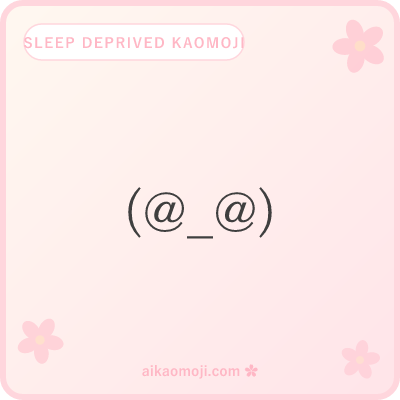Sleep deprived kaomoji — dead-eye insomnia all-nighter reaction variants
