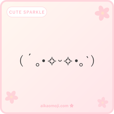 Cute sparkle kaomoji — kawaii-style sparkle kaomoji