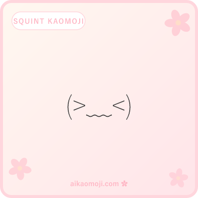 Squint kaomoji — narrowed-eye variants without tongue for wincing register