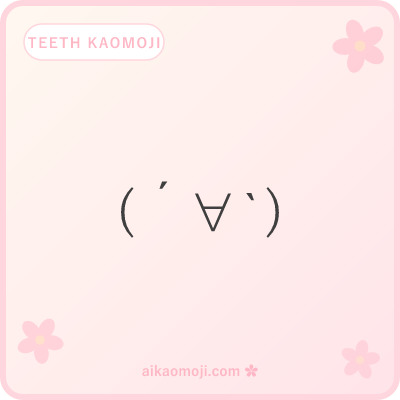 Teeth kaomoji — classic ∀ open-mouth grin faces for copy and paste