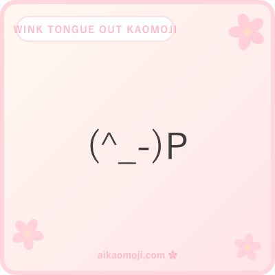 Wink tongue out kaomoji — one-eye-closed wink combined with tongue marker