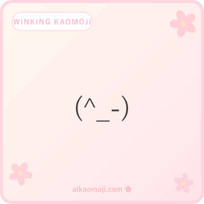 Winking kaomoji — plain asymmetric ^_- one-eye-closed variants without deco