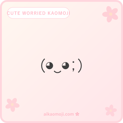 Cute worried kaomoji — kawaii round-eye variants with worry sweat